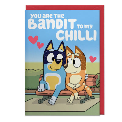 "You Are The Bandit To My Chilli"  - Bluey, Anniversary Card